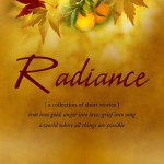 Radiance: a collection of short stories